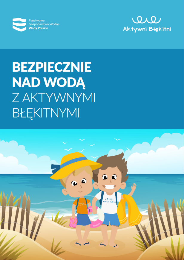 Bezpiecznie nad woda z Aktywnymi Blekitnymi