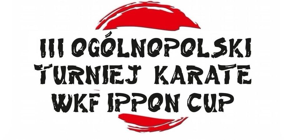 III Ogólnopolski Turniej Karate WKF IPPON CUP