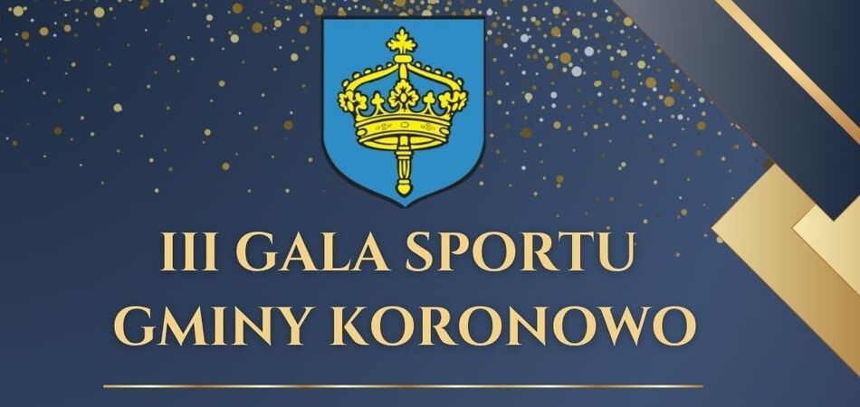 III Gala Sportu Gminy Koronowo