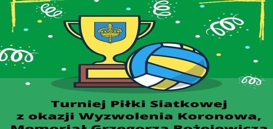 Turniej Piłki Siatkowej z okazji Wyzwolenia Koronowa, Memoriał Grzegorza Bożejewicza