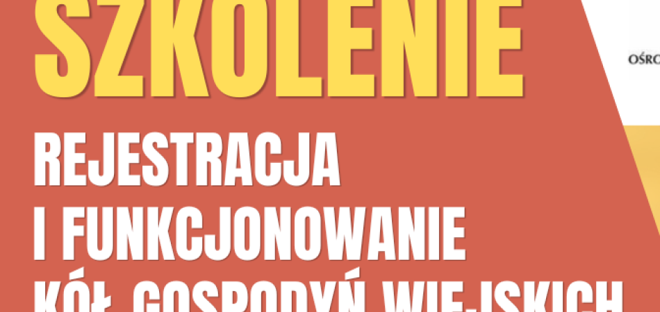 Szkolenie - rejestracja i funkcjonowanie KGW